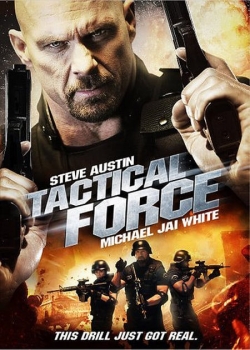 Watch free Tactical Force movies online