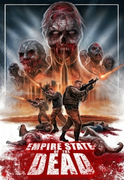 Watch free Empire State Of The Dead movies online