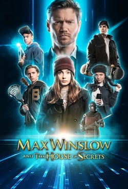 Watch free Max Winslow and The House of Secrets movies online