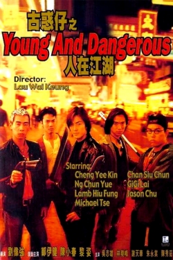 Watch free Young and Dangerous movies online