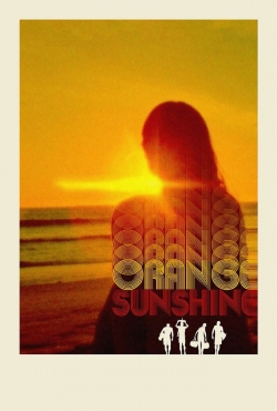 Watch free Orange Sunshine movies online