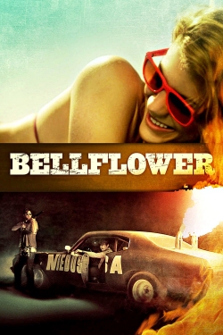 Watch free Bellflower movies online