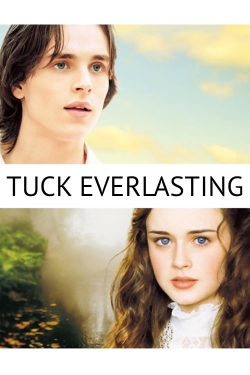 Watch free Tuck Everlasting movies online