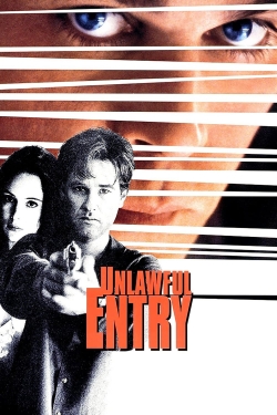 Watch free Unlawful Entry movies online