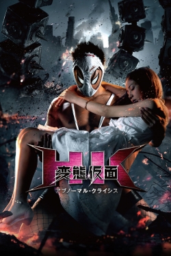 Watch free HK: Hentai Kamen - Abnormal Crisis movies online