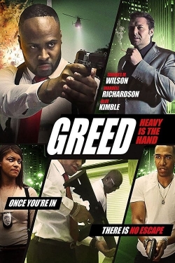 Watch free Greed: Heavy Is The Hand movies online