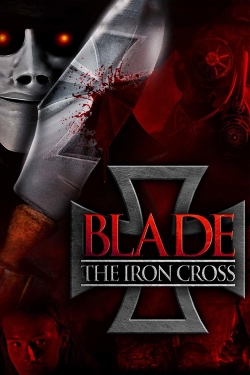 Watch free Blade: The Iron Cross movies online