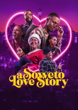 Watch free A Soweto Love Story movies online