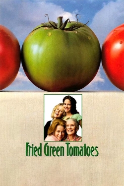 Watch free Fried Green Tomatoes movies online