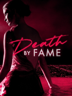 Watch free Death by Fame movies online