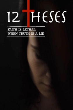 Watch free 12 Theses movies online