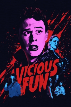 Watch free Vicious Fun movies online