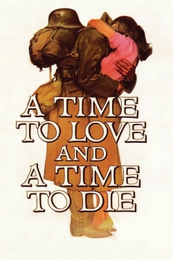 Watch free A Time to Love and a Time to Die movies online