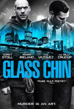 Watch free Glass Chin movies online