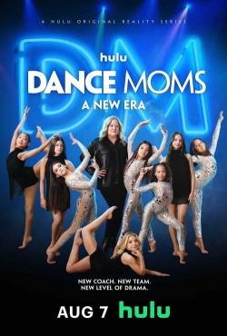 Watch free Dance Moms: A New Era movies online