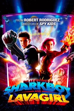 Watch free The Adventures of Sharkboy and Lavagirl movies online