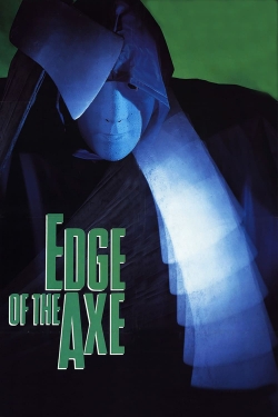 Watch free Edge of the Axe movies online