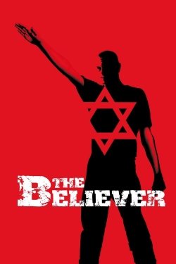 Watch free The Believer movies online