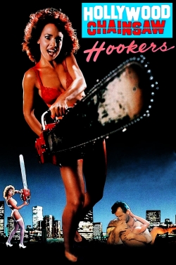 Watch free Hollywood Chainsaw Hookers movies online