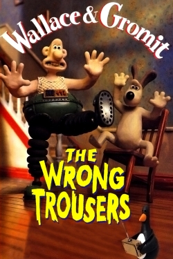 Watch free The Wrong Trousers movies online