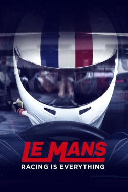 Watch free Le Mans: Racing is Everything movies online