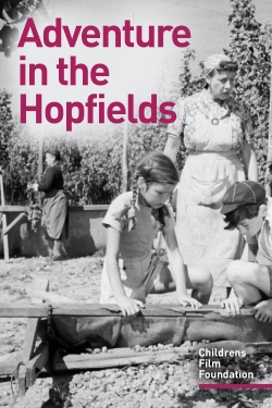 Watch free Adventure In The Hopfields movies online