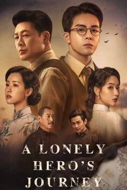 Watch free A Lonely Hero's Journey movies online