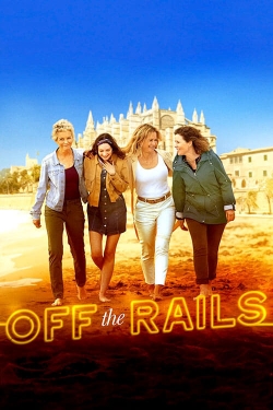 Watch free Off the Rails movies online