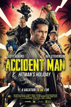 Watch free Accident Man: Hitman's Holiday movies online