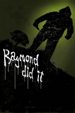 Watch free Raymond Did It movies online