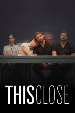 Watch free This Close movies online