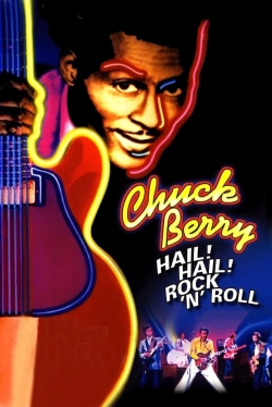 Watch free Chuck Berry: Hail! Hail! Rock 'n' Roll movies online