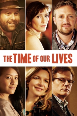 Watch free The Time of Our Lives movies online