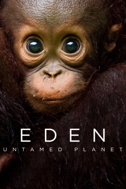 Watch free Eden: Untamed Planet movies online