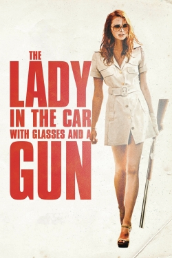 Watch free The Lady in the Car with Glasses and a Gun movies online