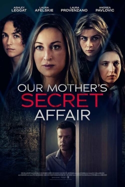 Watch free Our Mother's Secret Affair movies online