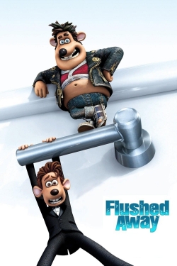 Watch free Flushed Away movies online