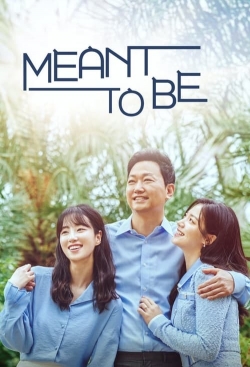 Watch free Meant To Be movies online