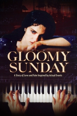 Watch free Gloomy Sunday movies online