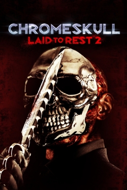 Watch free ChromeSkull: Laid to Rest 2 movies online