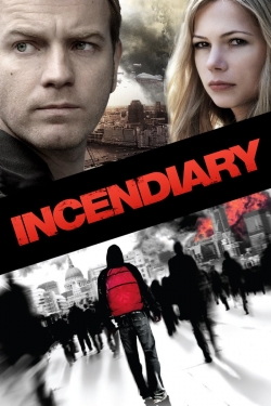 Watch free Incendiary movies online