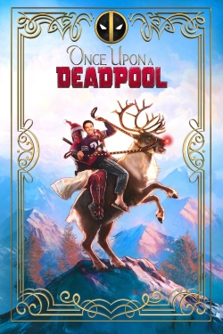 Watch free Once Upon a Deadpool movies online