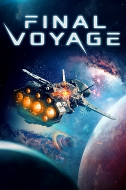 Watch free Final Voyage movies online