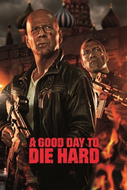 Watch free A Good Day to Die Hard movies online