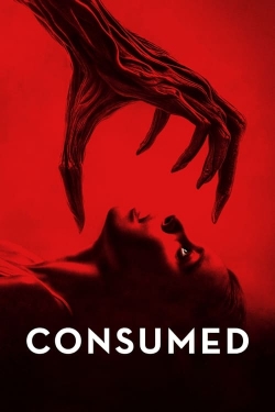 Watch free Consumed movies online