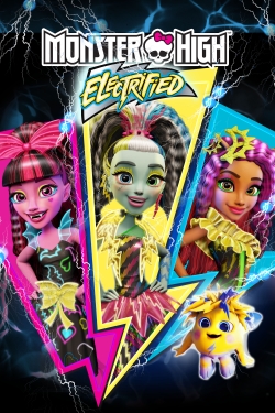 Watch free Monster High: Electrified movies online