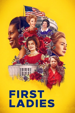 Watch free First Ladies movies online