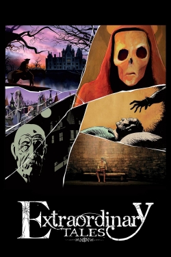 Watch free Extraordinary Tales movies online