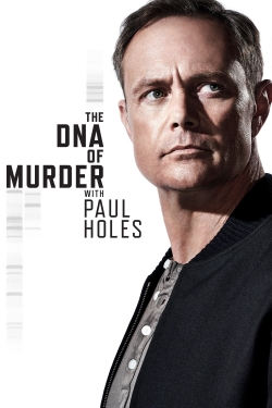 Watch free The DNA of Murder with Paul Holes movies online