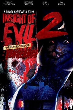 Watch free Insight of Evil 2: Vengeance movies online